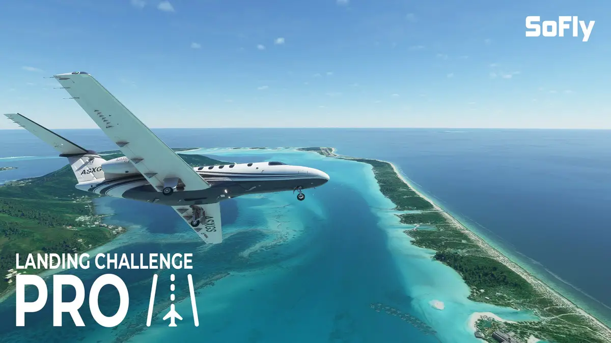 SoFly Landing Challenges MSFS 2