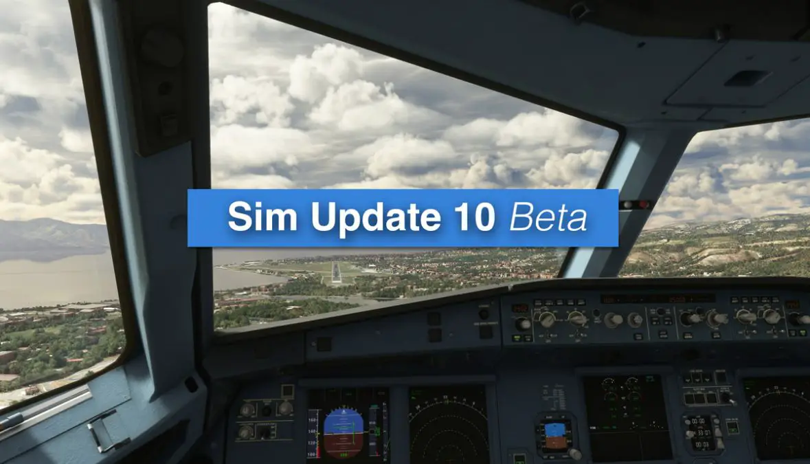 Sim Update 10 Beta now available for Microsoft Flight Simulator
