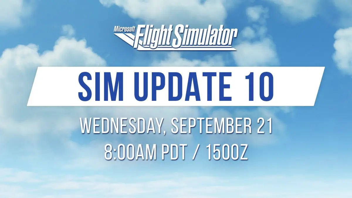 It’s out! – Sim Update 10 is finally available for Microsoft Flight Simulator
