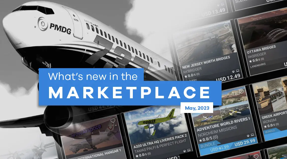 Check out the most recent additions to the MSFS Marketplace!