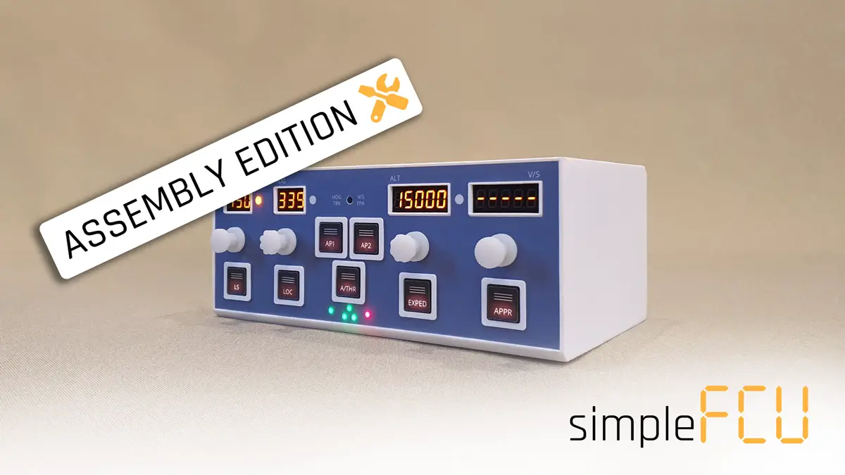 SimpleFCU is now available ready to assemble, no 3D printing required