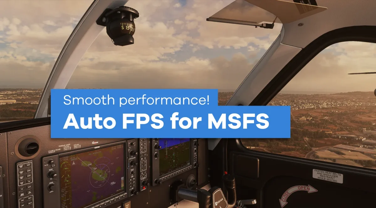 Auto FPS for MSFS automatically adjusts your TLOD and cloud settings for consistently smooth performance